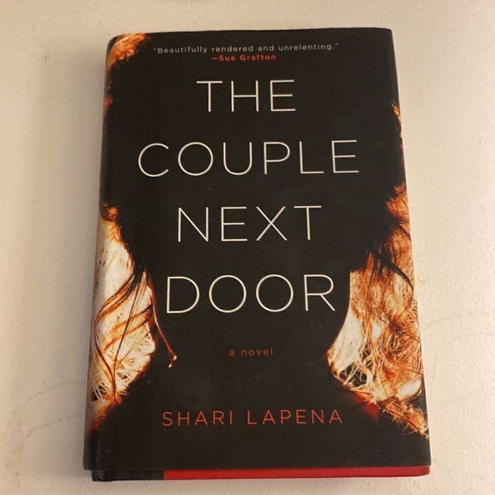 The Couple Next Door a Novel by Shari Lapena Hard Cover Book